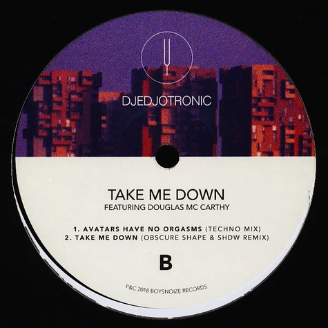 Djedjotronic - Take Me Down - Remixes