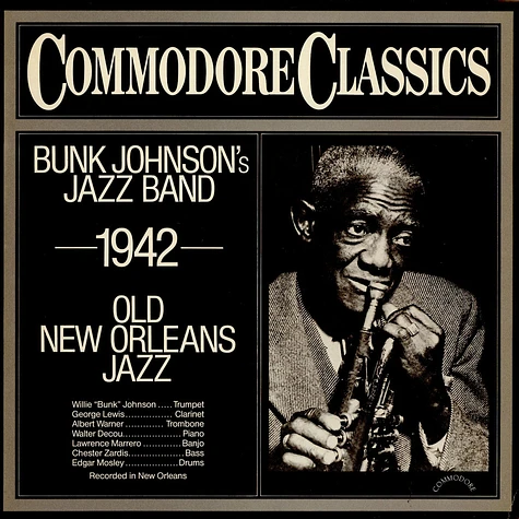 Bunk Johnson And His New Orleans Band - —1942— Old New Orleans Jazz