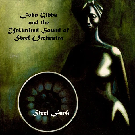 John Gibbs & The U.S. Steel Orchestra - Steel Funk