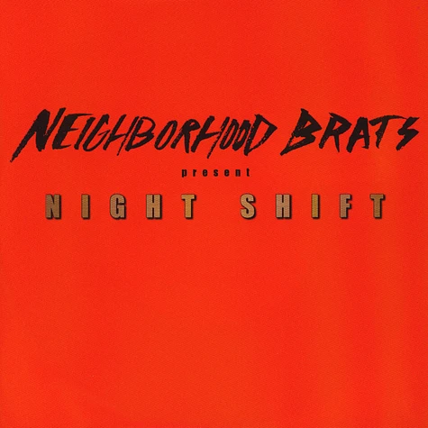 Neighborhood Brats - Night Shift