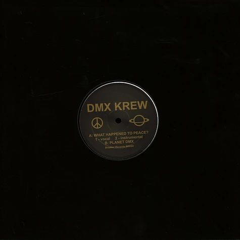 DMX Krew - What Happened To Peace?