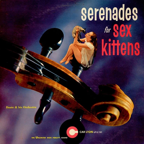 Dante & His Orchestra - Serenades For Sex Kittens