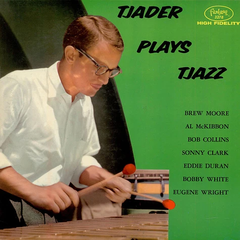 Cal Tjader Quintet & Cal Tjader Quartet - Tjader Plays Tjazz