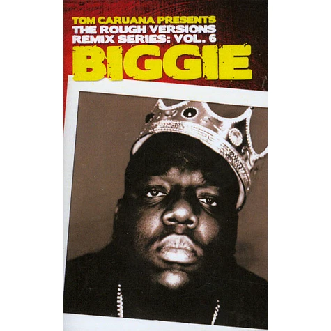 Tom Caruana - The Rough Versions Remix Series: Volume 6 - Biggie