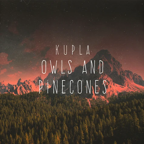 Kupla - Owls & Pinecones