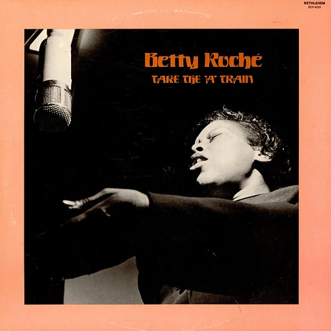 Betty Roché - Take The "A" Train