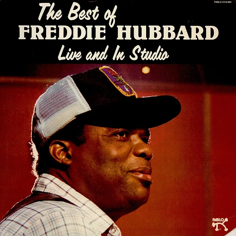 Freddie Hubbard - The Best Of Freddie Hubbard, Live And In Studio