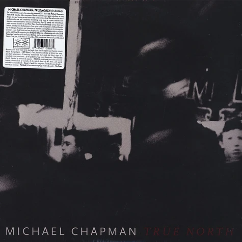 Michael Chapman - True North Black Vinyl Edition
