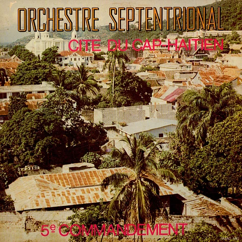 Orchestre Septentrional - Cite Du Cap-Haitien / 5e Commandement
