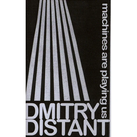 Dmitry Distant - Machines Are Playing Us