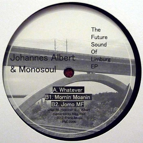 Johannes Albert & Monosoul - The Future Sound Of Limburg EP