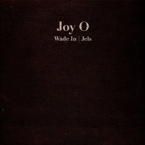 Joy Orbison - Wade In / Jels