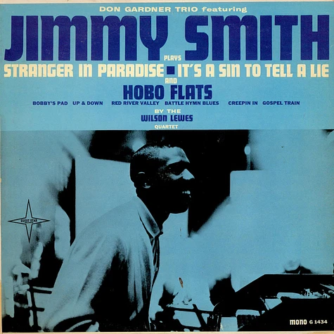 Don Gardner Trio Featuring Jimmy Smith And The Wilson Lewes Quartet - Jimmy Smith