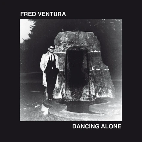Fred Ventura - Dancing Alone: Demo Tapes From The Vaults 1982-1984