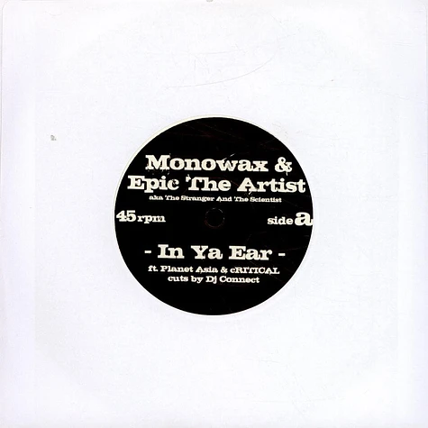 Demo The Monowax & Epic The Artist - In Ya Ear / Still Alive 7"