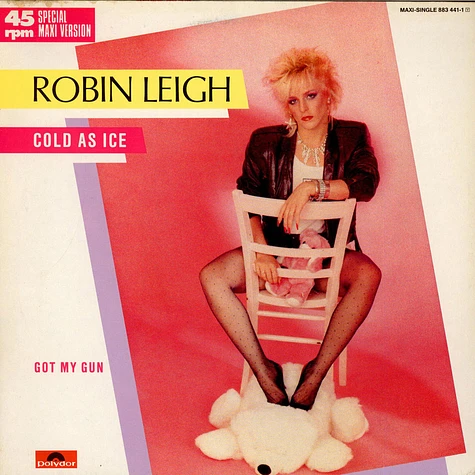 Robin Leigh - Cold As Ice