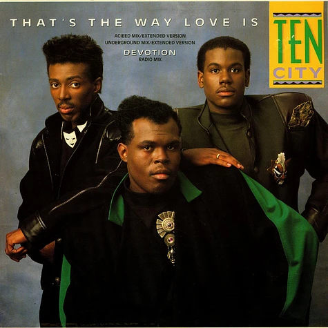 Ten City - That's The Way Love Is