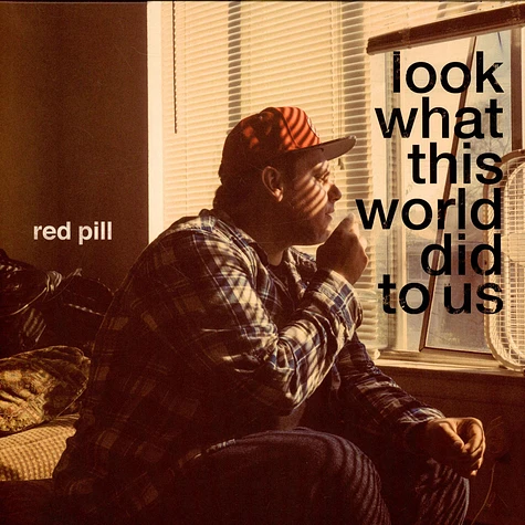 Red Pill - Look What This World Did to Us