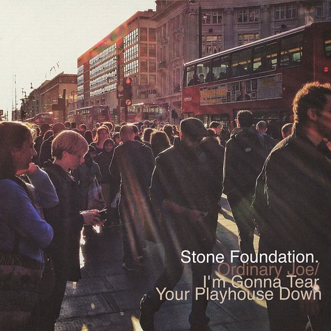 Stone Foundation - Ordinary Joe / I'M Gonna Tear Your Playhouse Down