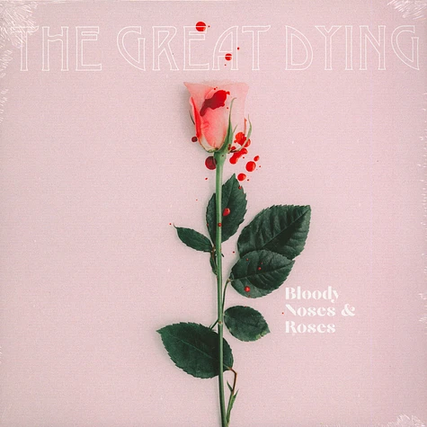 Great Dying - Bloody Noses And Roses