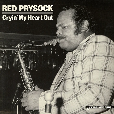 Red Prysock - Cryin' My Heart Out