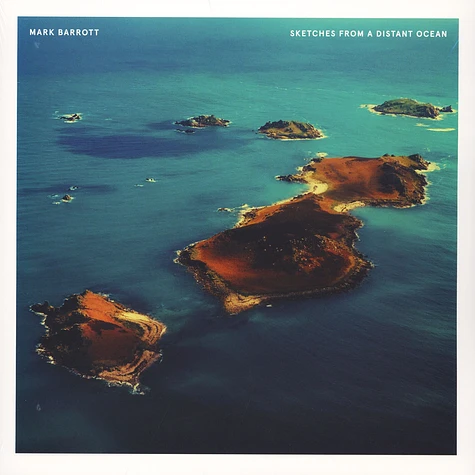 Mark Barrott - Sketches From A Distant Ocean