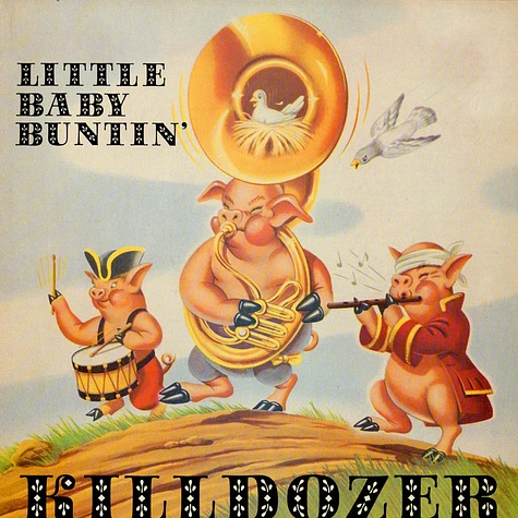 Killdozer - Little Baby Buntin'