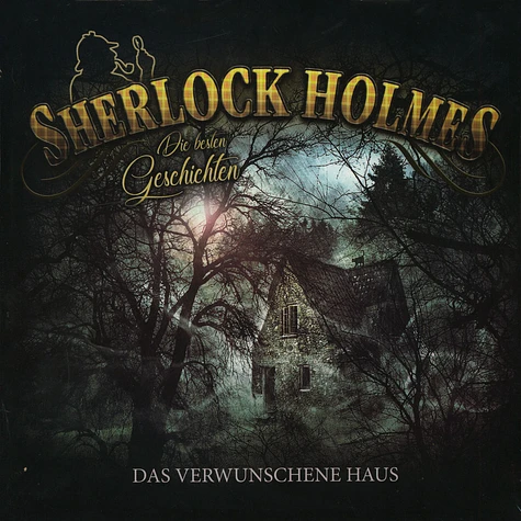 Sherlock Holmes - Die Besten Geschichten - Folge 2 Das Verwunschene Haus