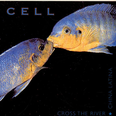 Cell - Cross The River