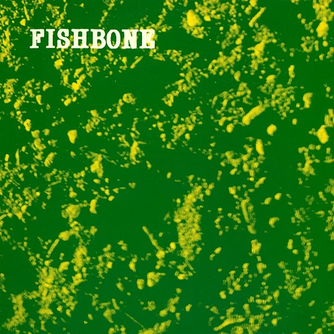 Fishbone - Bonin' In The Boneyard / Set The Booty Up Right