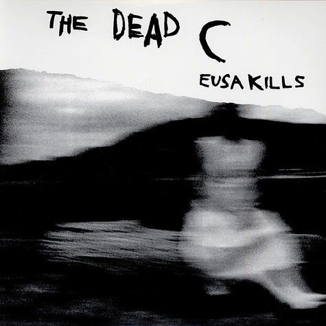 The Dead C - Eusa Kills / Helen Said This
