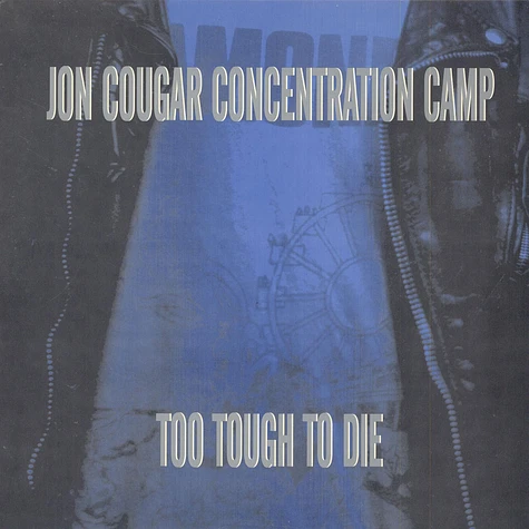 Jon Cougar Concentration Camp - Too Tough To Die