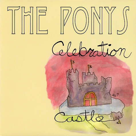 The Ponys - Celebration Castle