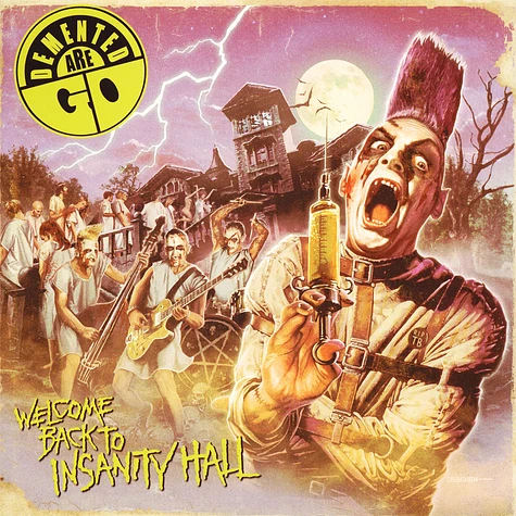 Demented Are Go - Welcome Back To Insanity Hall