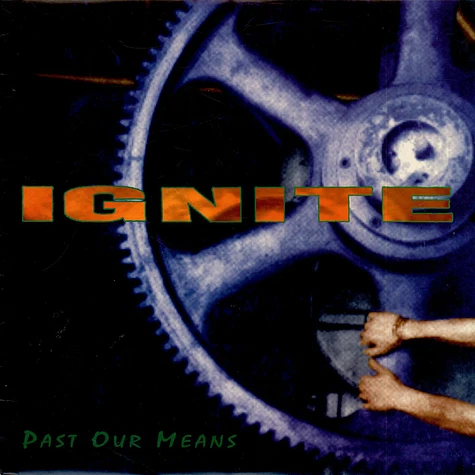 Ignite - Past Our Means