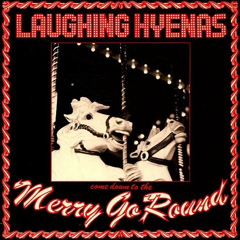 Laughing Hyenas - Merry Go Round