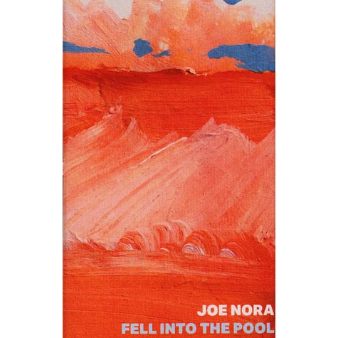 Joe Nora - Fell Into The Pool