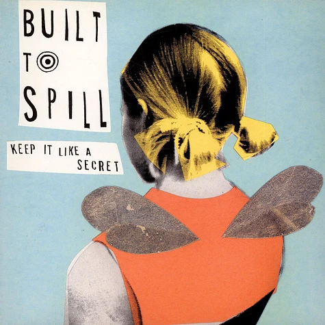 Built To Spill - Keep It Like A Secret