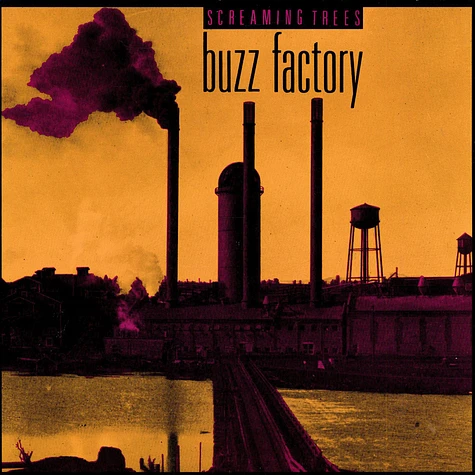 Screaming Trees - Buzz Factory