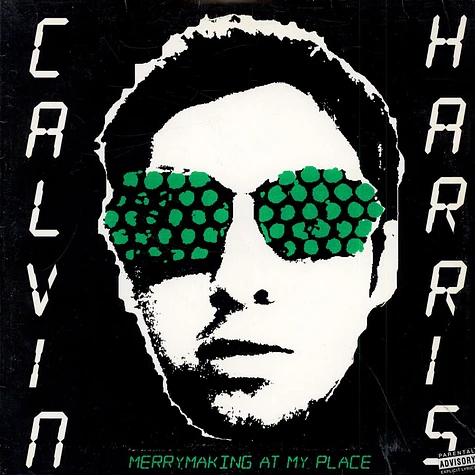 Calvin Harris - Merrymaking At My Place