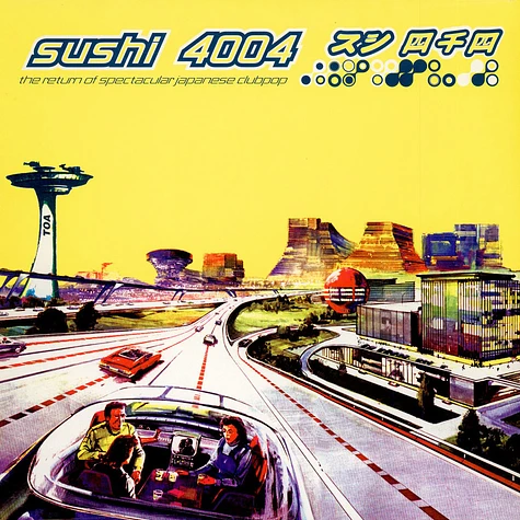 V.A. - Sushi 4004 - The Return Of Spectacular Japanese Clubpop