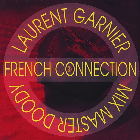 Laurent Garnier - French Connection