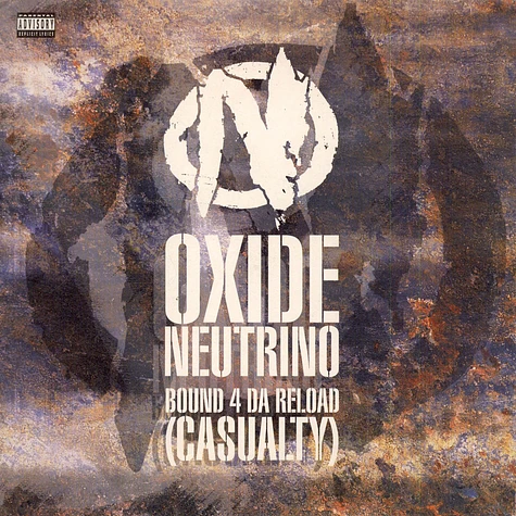 Oxide & Neutrino - Bound 4 Da Reload (Casualty)