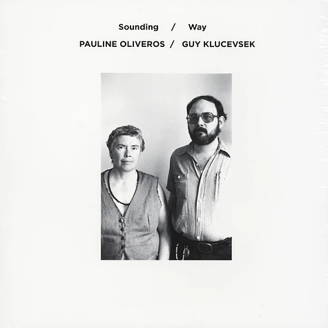 Pauline Oliveros & Guy Klucevsek - Sounding / Way