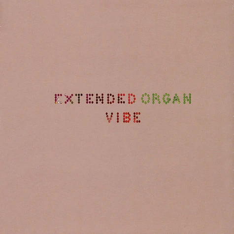 Extended Organ - Vibe