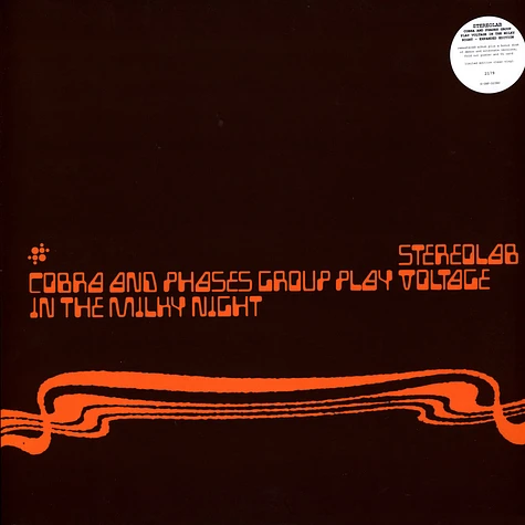 Stereolab - Cobra And Phases Group Play Voltage In The Milky Night Clear Vinyl Edition