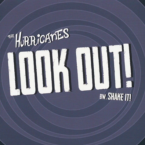 Hurricanes - Look Out! / Shake It!