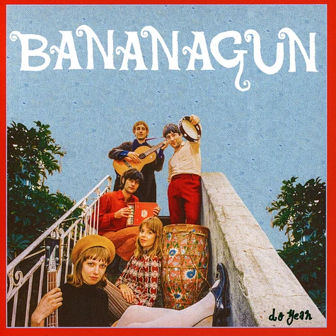 Bananagun - Do Yeah