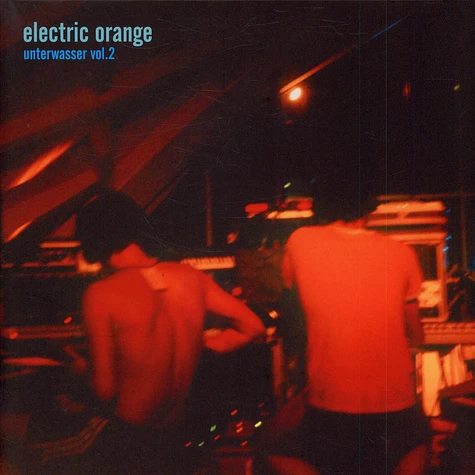 Electric Orange - Unterwasser Vol.2