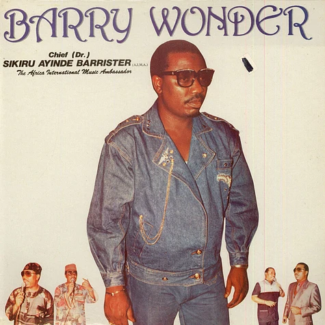 Chief Dr. Sikiru Ayinde Barrister - Barry Wonder